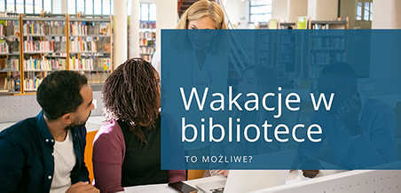 Wakacje w bibliotece