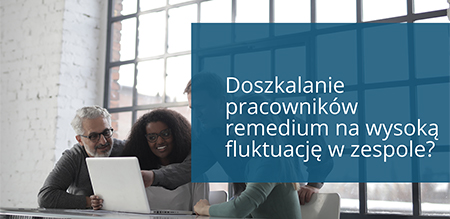 Doszkalanie pracowników remedium na wysoką fluktuację w zespole?