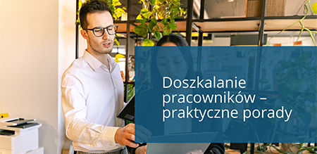 Doszkalanie pracowników - praktyczne porady
